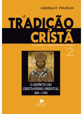 A Tradição Cristã  - Volume 2