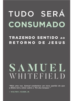 Tudo Será Consumado - Editora Impacto Publicações