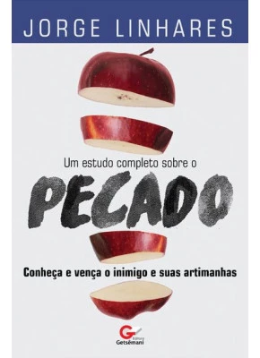 Um Estudo Completo Sobre O Pecado