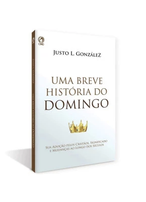 Uma Breve História do Domingo