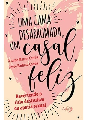 Uma Cama Desarrumada, Um Casal Feliz