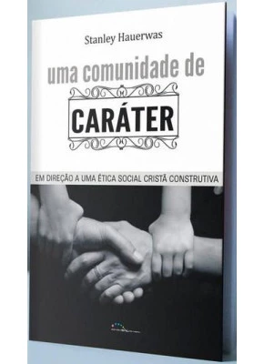 Uma Comunidade de Caráter