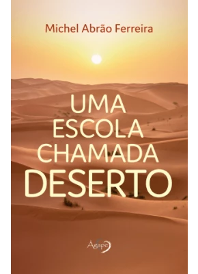 Uma Escola Chamada Deserto