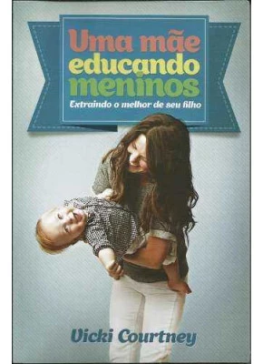 Uma Mãe Educando Meninos