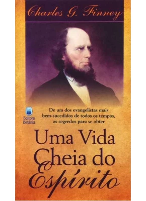 Uma Vida Cheia Do Espírito - Editora Betania