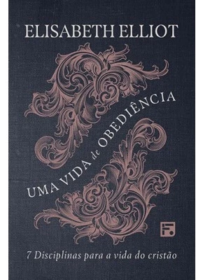 Uma Vida De Obediência
