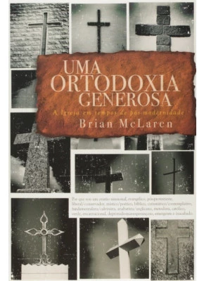 Uma Ortodoxia Generosa
