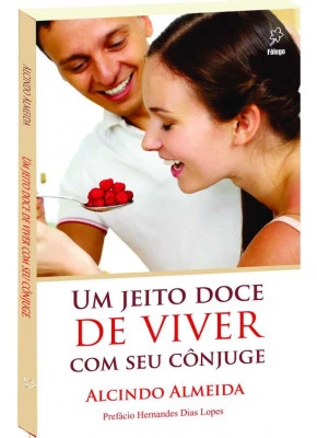 Um Jeito Doce De Viver Com Seu Cônjuge