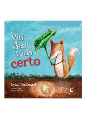 Vai Dar Tudo Certo | Livro Infantil