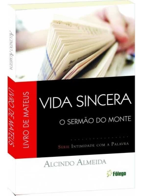 Vida Sincera, O Sermão Do Monte – Livro De Mateus