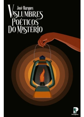 Vislumbres Poéticos do Mistério