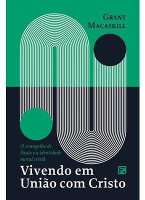 Vivendo em União com Cristo