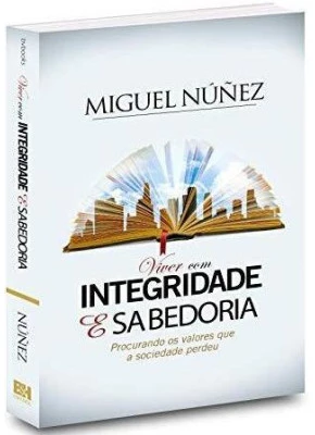 Viver Com Integridade e Sabedoria