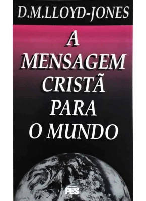 A Mensagem Cristã Para O Mundo