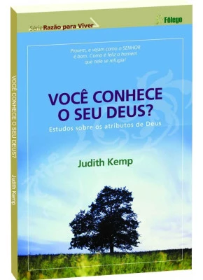Você Conhece O Seu Deus?