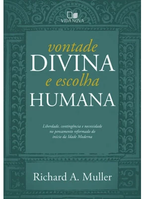 Vontade Divina E Escolha Humana