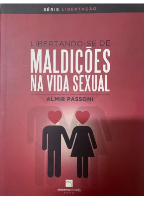 Libertando Se De Maldições Na Vida Sexual 