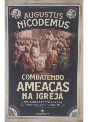 Combatendo Ameaças na Igreja