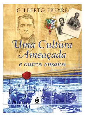 Cultura Ameaçada E Outros Ensaios, Uma
