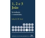 1, 2 E 3 João - Introdução E Comentário