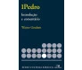 1Pedro - Introdução E Comentário