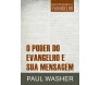 O Poder Do Evangelho E Sua Mensagem