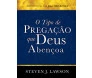 O Tipo De Pregação Que Deus Abençoa