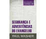 Segurança E Advertências Do Evangelho