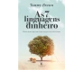 As 7 Linguagens Do Dinheiro
