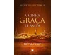 A Minha Graça Te Basta