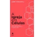 A Igreja em Células