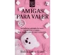 Amigas Para Valer Série Cris Vol. 7