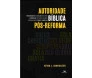 Autoridade bíblica pós-reforma