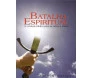 Batalha Espiritual A Verdade Bíblica Para se Obter a Vitória