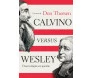 Calvino Versus Wesley