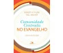 Comunidade Centrada No Evangelho Com Guia Do Líder