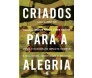Criados Para A Alegria