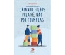 Criando Filhos Pela Fé, Não Por Fórmulas