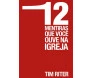 Doze Mentiras Que Você Ouve Na Igreja