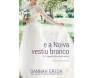 E A Noiva Vestiu Branco