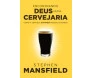 Encontrando Deus Numa Cervejaria