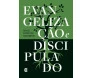Evangelização e Discipulado