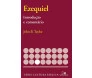 Ezequiel - Introdução E Comentário