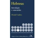 Hebreus - Introdução E Comentário