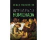 Inteligência Humilhada