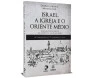 Israel A Igreja e o Oriente Médio
