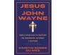 Jesus e John Wayne