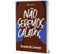 Não Seremos Calados