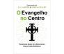 O Evangelho no Centro 2ª 