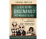 O Que Estão Ensinando Aos Nossos Filhos?